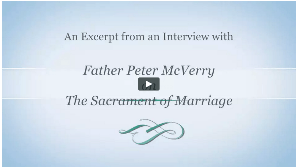 The Sacrament Of Marriage - An Interview with Fr. Peter McVerry